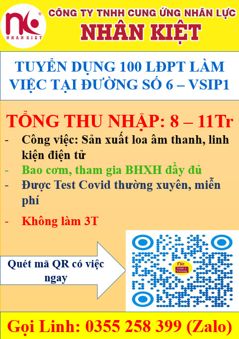 NHÂN KIỆT TUYỂN DỤNG 100 LĐPT LÀM VIỆC TẠI ĐƯỜNG SỐ 6 - VSIP1