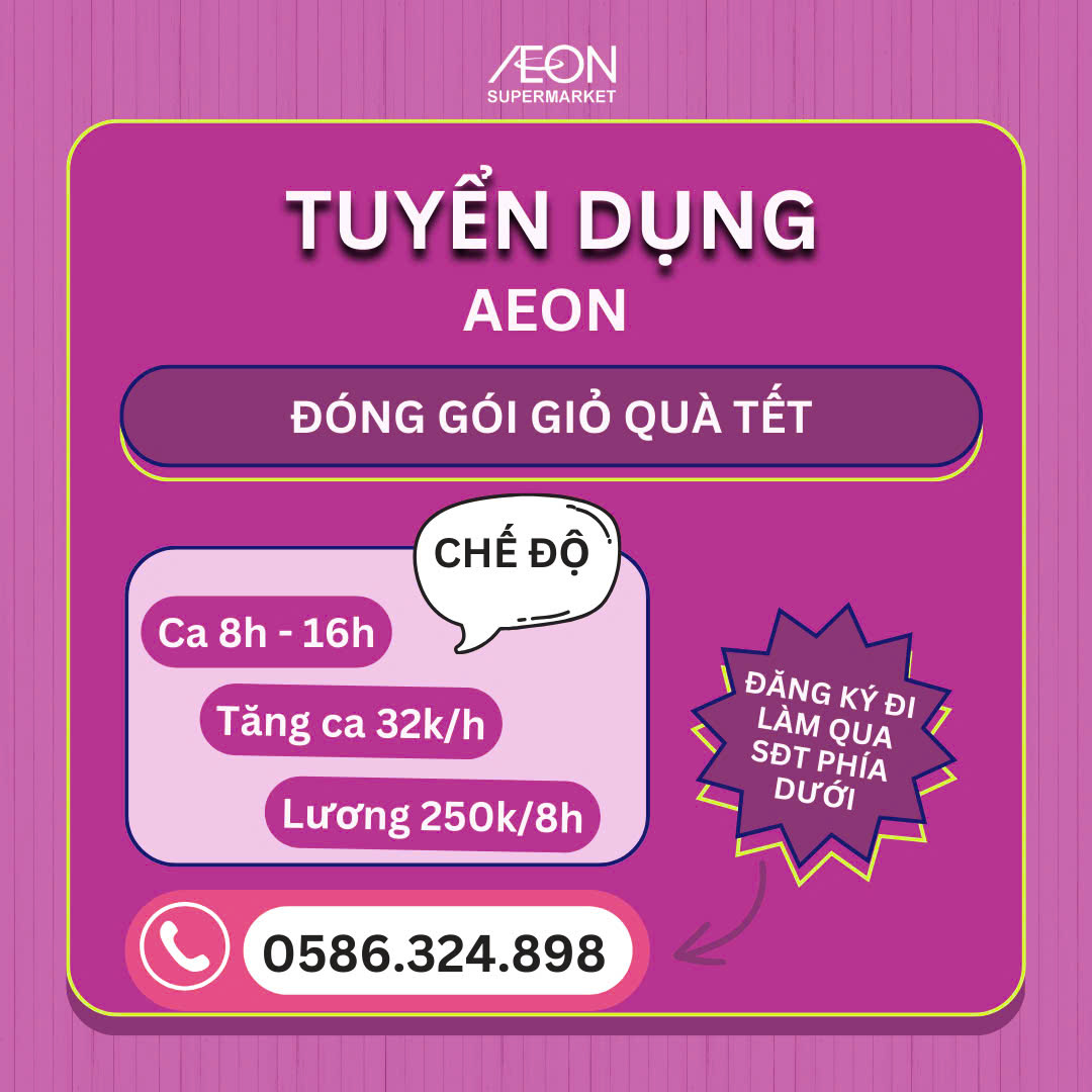 [AEON VIỆT NAM] - TUYỂN DỤNG 50 NHÂN VIÊN GÓI GIỎ QUÀ THỜI VỤ LÀM TẠI TRUNG TÂM GÓI GIỎ QUÀ (QUẬN 12)