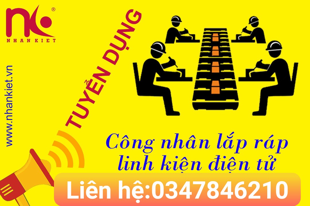 CÔNG TY NHÂN KIỆT TUYỂN GẤP 100 NỮ LẮP RÁP ĐIỆN TỬ - HỖ TRỢ TRỌ CHO CN Ở XA