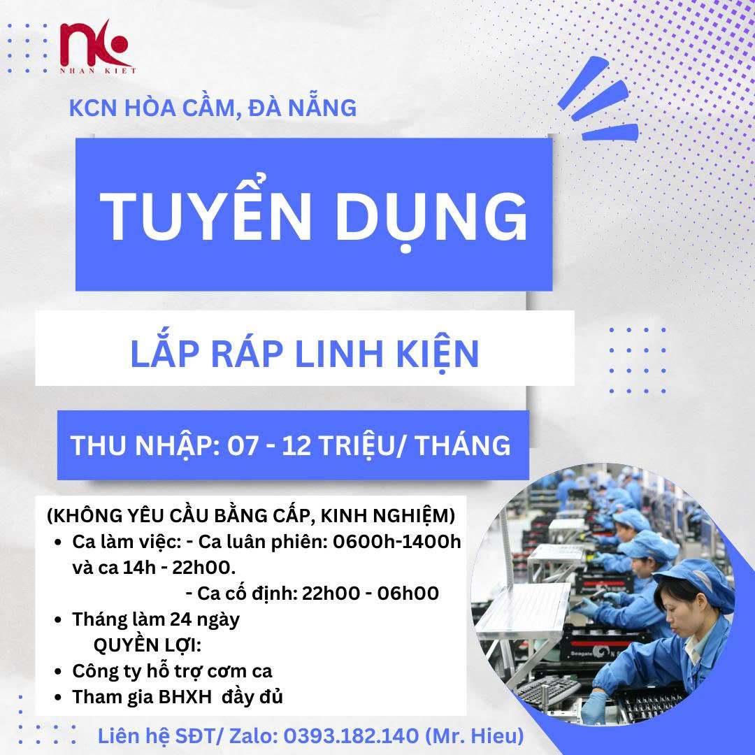 TUYỂN DỤNG LĐPT LẮP RÁP LINH KIỆN - CÔNG VIỆC NHẸ NHÀNG, THU NHẬP ỔN ĐỊNH
