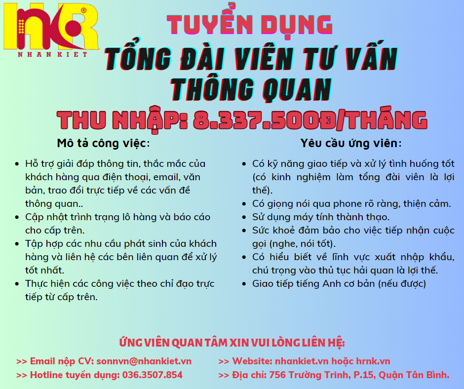 Công ty NHÂN KIỆT TUYỂN DỤNG - [TỔNG ĐÀI VIÊN TƯ VẤN THÔNG QUAN]