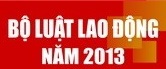 Luật lao động năm 2013 số 10/2012/QH13